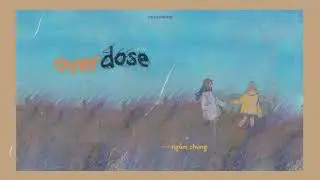 • Vietsub/Engsub • overdose - CIKI