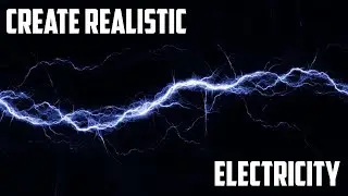 After Effects Tutorial: How to create Realistic Electricity