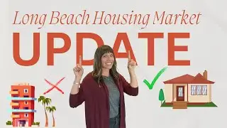 Long Beach Real Estate: Prices? Sales? Buyer Deals Emerging?! 🏡