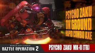 GBO2『Psycho Zaku MK-II (TB)』Rapid Combo Axe | Blessing from the South Seas Alliance!!!