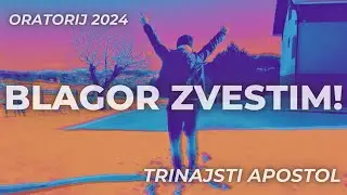 Trinajsti Apostol - Blagor Zvestim!