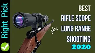 Rifle Scope: 5 Best Rifle Scopes for Long Range Shooting (2020)