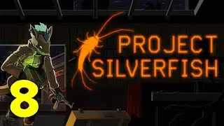 Project Silverfish Walkthrough Part 8 - Kill Spratt & Root Source  | No Commentary