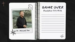 Game Over | Pr Michael Yeo | 02-11-2025