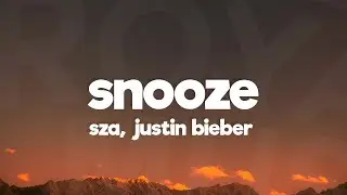SZA, Justin Beiber - Snooze (Acoustic) (Lyrics)