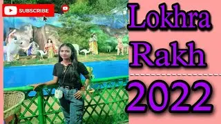 Lokhra Rakh 2022 || Rakh Mela || Rimjim's Vlogs
