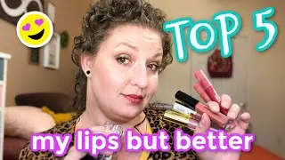 TOP 5 | My Lips But BETTER Products | With LIP SWATCHES