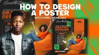 LEARN HOW TO USE OR DESIGN A POSTER IN COREL DRAW 2022. Become a graphic designer