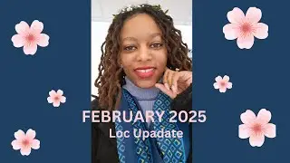 3 Year 6 Month Loc Update | February 2025 | Trim bad ends with me