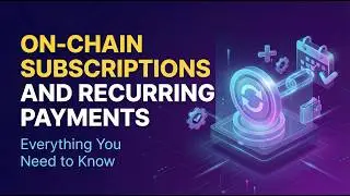 On-Chain Subscriptions and Recurring Payments