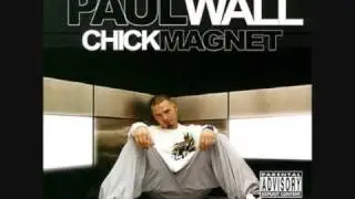 Paul Wall - Chick Magnet