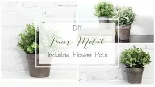 DIY Faux Metal Industrial Pots