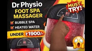 Dr Physio Foot Spa Massager with auto rollers and infrared lights honest review| Pedicure at home