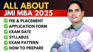 JMI MBA 2025 | JMI APPLICATION FORM | EXAM DATE | SYLLABUS | FEE | PLACEMENT | PYQ | ALL INFORMATION