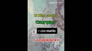 10 high yielding chapters in chemistry to score 120 in neet 2026 #viral #trending #viralvideo