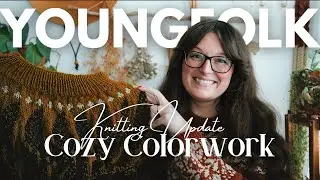 Colorwork Knitting Update: Cozy Knitting Podcast