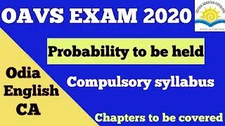 Oavs exam 2020 probability to be held||oavs compulsory syllabus discussion