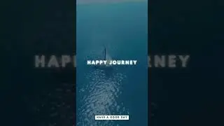 Happy Journey Have a nice day whatsapp status || #short #status