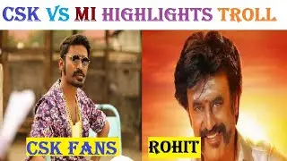 CSK VS MI | IPL TROLL | 2019 APRIL  HIGHLIGHTS | #CANNI MARE