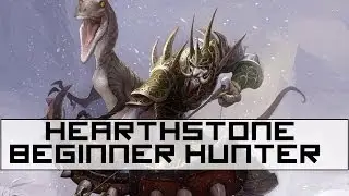 Hearthstone: A Beginner Hunter Deck / Explanation