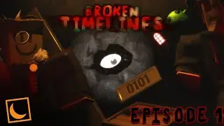 Roblox Animation: Broken Timelines | Episode 1
