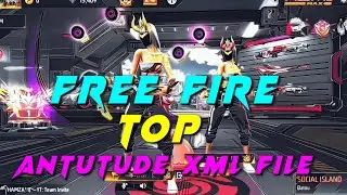 Free fire top xml file download Antitude xml file