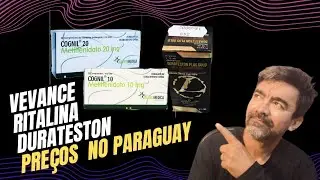 Pre&ccedil;os de Durateston, Venvanse, Ritalina no Paraguay / Pedro Juan Caballero