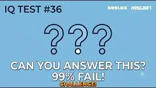 IQ TEST #36: CAN YOU ANSWER THIS QUESTION #iqtest #iq #foryou #roblox  #minecraft #challenge!