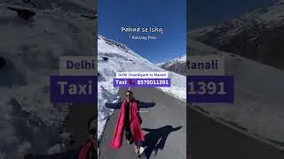 Delhi Chandigarh to Manali Taxi 📞 8570011391