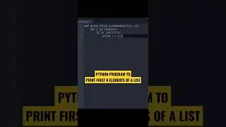 Python program to print first N elements of a list 