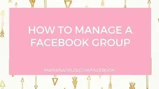 How to manage a Facebook Group