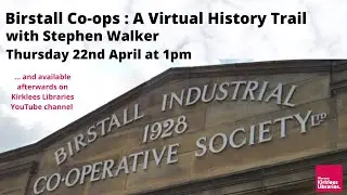 Birstall Co-ops : A Virtual History Trail
