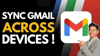 How to Sync Gmail Across Devices