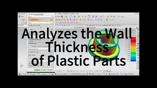 Analyzes the Wall Thickness of Plastic Parts