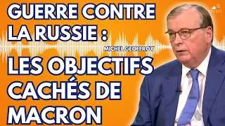 &laquo; S&rsquo;il y a une guerre contre les Russes, Macron pourrait utiliser l&rsquo;article 16 ! &raquo; - Michel Geoffroy