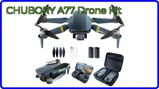 REVIEW (2025): CHUBORY A77 Drone Kit. ESSENTIAL details.