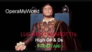 Luciano Pavarotti's High C# and High Ds in I Puritani (1968-1976)