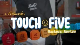 📦 Unboxing + reviewing touch five markers with some artworks...