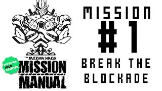 Mecha Hack: Break the Blockade (Mission #1)