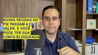 NOVAS REGRAS DO PIX PASSAM A VALER  E ENTRAM EM VIGOR AGORA EM FEVEREIRO