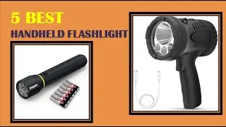 5 of the most popular best Handheld Flashlight Reviews 2021
