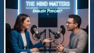 Ep #2 Learn English Easy - Podcast on Mental Health | Mind Matters #ieltspreparationathome