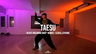 I'M NOT DREAMING - ELISHA LA'VERNE / TAESU HIPHOP MIDDLE / MUL ACADEMY