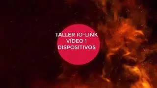 V&iacute;deo 1  Taller IO Link