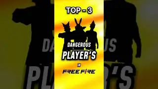 top 3 most dangerous player's in free fire history #freefireshorts#shorts