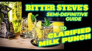 Clarified Milk Punch - The Semi-Definitive Guide to Milk Clarification with Fish-House Punch