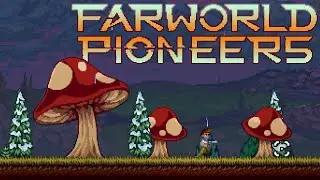Farworld Pioneers: STARBOUND meets RIMWORLD?!