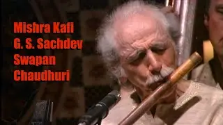 G. S. Sachdev, Swapan Chaudhuri&mdash;Mishra Kafi