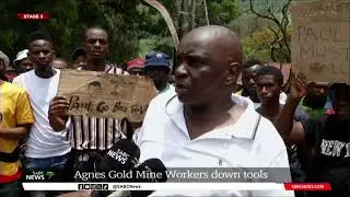 Workers down tools at Agnes Gold Mine in Mpumalanga