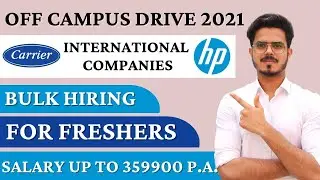 Off-Campus drive 2021 | Fresher jobs | Salary upto 359900 | HP  Carrier recruitment 2021